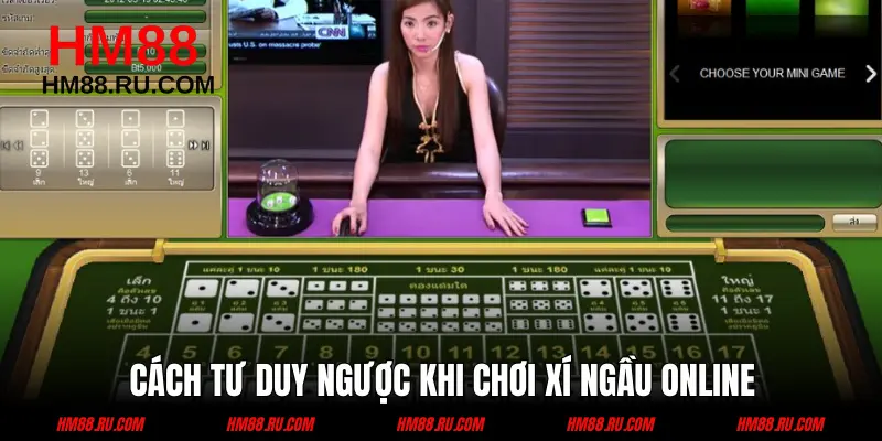 Phương pháp tư duy ngược trong tài xỉu